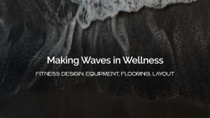 Making Waves in Wellness 2025-1